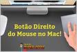 Clique com o botão direito do mouse no Mac todas as opções